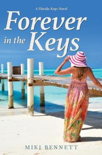 Cover for Miki Bennett · Forever in the Keys (Pocketbok) (2015)