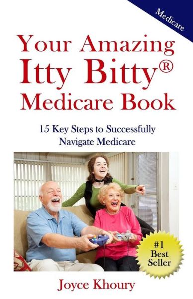 Cover for Joyce Khoury · Your Amazing Itty Bitty Medicare Book (Paperback Book) (2018)