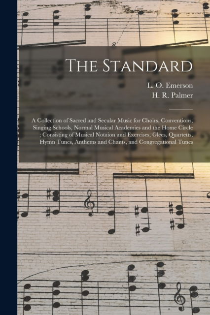 The Standard - L O (Luther Orlando) 1820 Emerson - Bøger - Legare Street Press - 9781014031112 - 9. september 2021