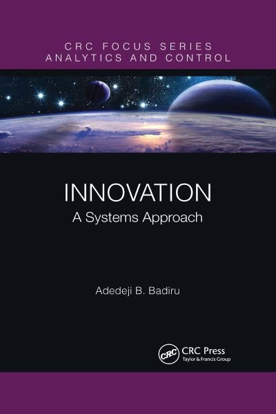 Cover for Adedeji B. Badiru · Innovation: A Systems Approach - Analytics and Control (Paperback Book) (2021)