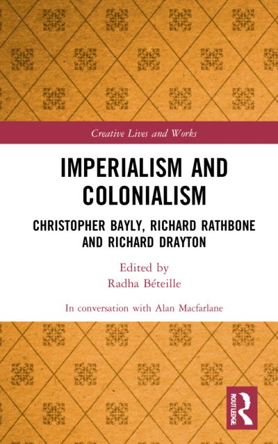 Cover for Alan Macfarlane · Imperialism and Colonialism: Christopher Bayly, Richard Rathbone and Richard Drayton (Inbunden Bok) (2022)