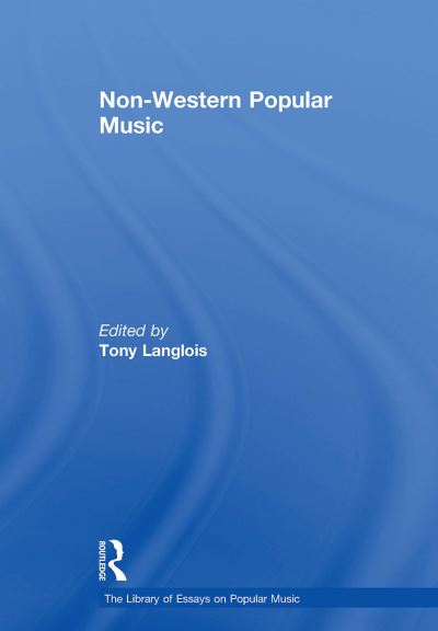 Non-Western Popular Music - The Library of Essays on Popular Music (Taschenbuch) (2024)