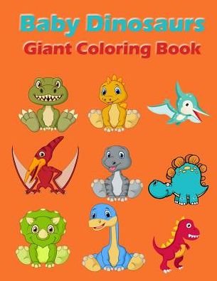 Cover for Rebecca Jones · Baby Dinosaurs Giant Coloring Book (Taschenbuch) (2019)