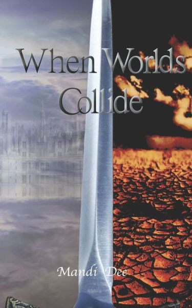 Cover for Mandi Dee · When Worlds Collide (Paperback Book) (2019)