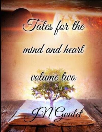 Cover for Jn Goulet · Tales for the mind and heart (Pocketbok) (2019)