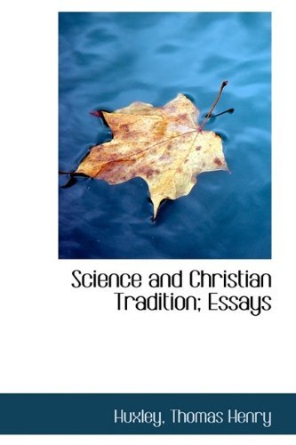 Cover for Huxley Thomas Henry · Science and Christian Tradition; Essays (Paperback Book) (2009)