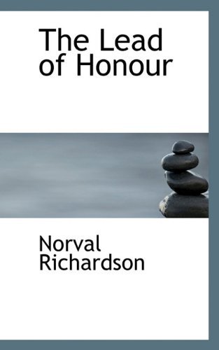 Cover for Norval Richardson · The Lead of Honour (Taschenbuch) (2009)