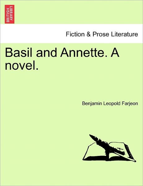 Cover for B L Farjeon · Basil and Annette. a Novel. (Paperback Book) (2011)