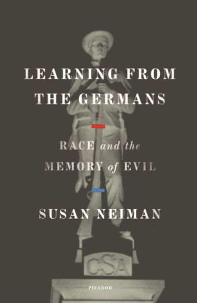 Cover for Susan Neiman · Learning from the Germans: Race and the Memory of Evil (Taschenbuch) (2020)