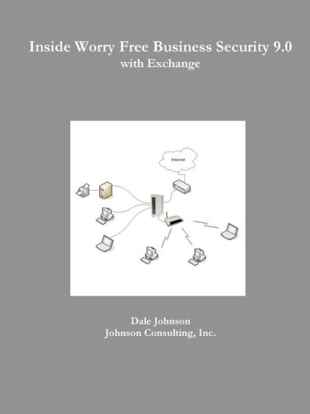 Cover for Dale Johnson · Inside Worry Free Business Security 9.0 with Exchange (Paperback Book) (2014)