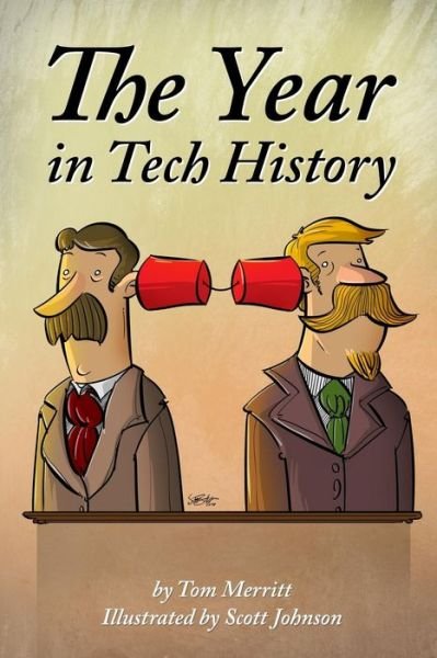 Cover for Scott Johnson · The Year in Tech History (Pocketbok) (2014)