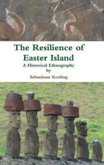 Cover for Sebastiaan Roeling · The Resilience of Easter Island (Gebundenes Buch) (2015)