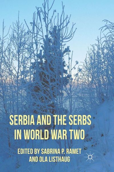 Cover for Sabrina P. Ramet · Serbia and the Serbs in World War Two (Paperback Book) [1st ed. 2011 edition] (2011)