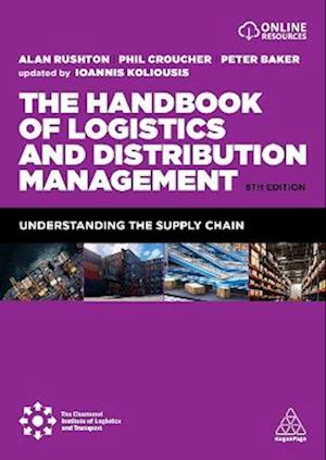 Cover for Alan Rushton · The Handbook of Logistics and Distribution Management: Understanding the Supply Chain (Paperback Book) [8 Revised edition] (2026)
