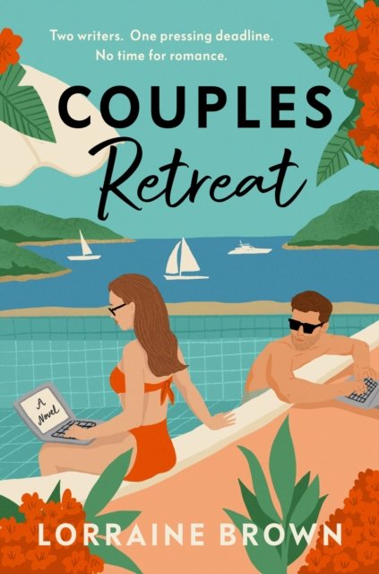 Cover for Lorraine Brown · Couples Retreat: The perfect enemies-to-lovers, escapist romcom for 2024 (Pocketbok) (2024)