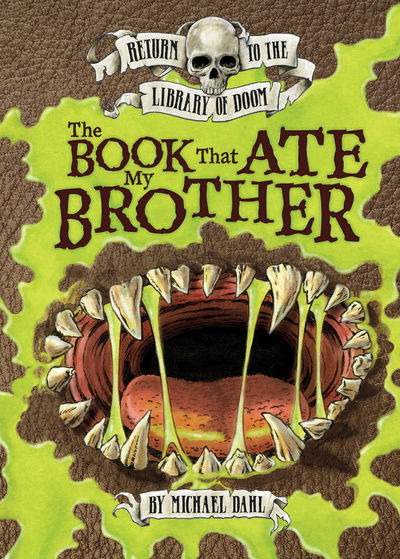 Cover for Michael Dahl · The Book That Ate My Brother (N/A) (2011)