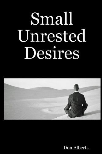 Cover for Don Alberts · Small Unrested Desires (Taschenbuch) (2009)