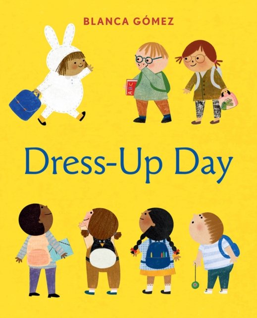 Cover for Blanca Gomez · Dress-Up Day: A Board Book (Kartongbok) (2024)