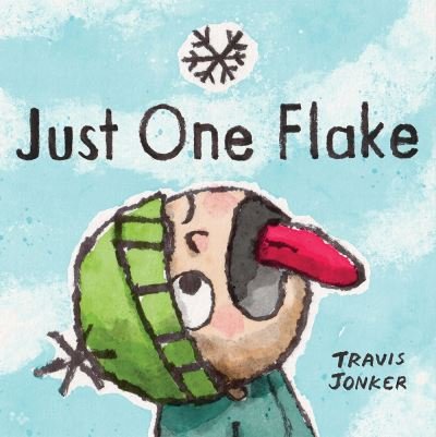 Cover for Travis Jonker · Just One Flake (Inbunden Bok) (2023)