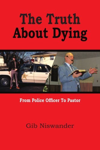 The Truth About Dying - Gib Niswander - Books - AuthorHouse - 9781420832112 - March 8, 2005