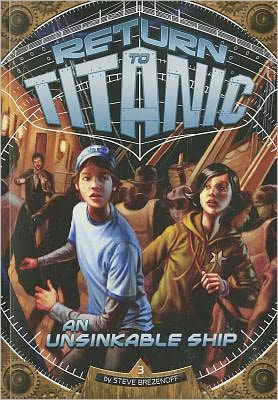 Cover for Steve Brezenoff · An Unsinkable Ship - Return to the Titanic (Paperback Book) (2012)