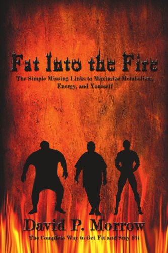 Cover for David Morrow · Fat into the Fire (Paperback Book) (2007)