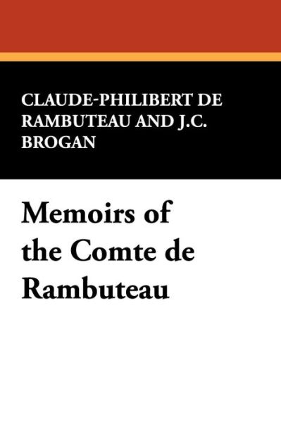 Claude-philibert De Rambuteau · Memoirs of the Comte De Rambuteau (Paperback Book) (2024)