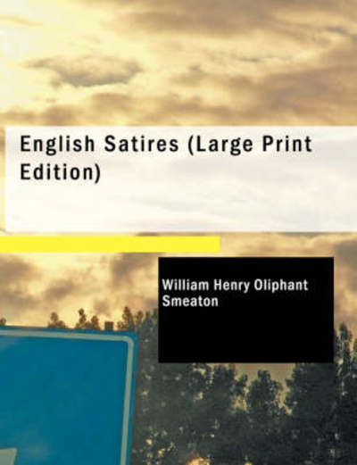 Cover for William Henry Oliphant Smeaton · English Satires (Paperback Book) (2008)