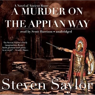 Cover for Steven Saylor · A Murder on the Appian Way (CD) (2013)