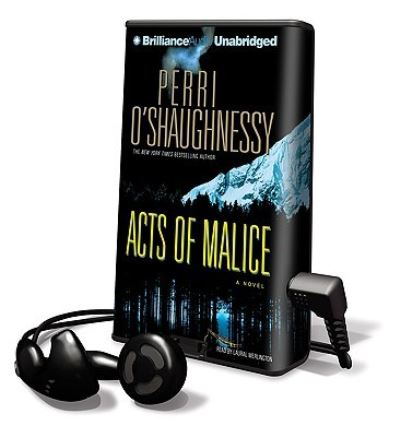 Acts of Malice - Perri O'Shaughnessy - Other - Findaway World - 9781441833112 - December 1, 2009