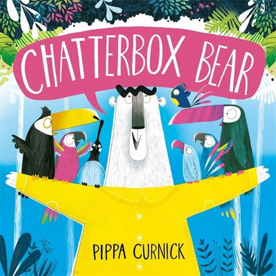 Cover for Pippa Curnick · Chatterbox Bear (Hardcover Book) (2019)