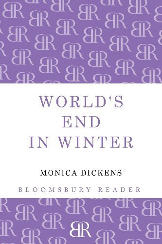 World's End in Winter - The World's End Series - Monica Dickens - Bücher - Bloomsbury Publishing PLC - 9781448201112 - 20. Dezember 2012
