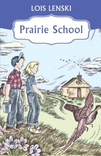 Prairie School - Lois Lenski - Books - Open Road Media - 9781453250112 - December 27, 2011