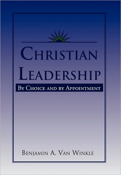 Cover for Benjamin A. Van Winkle · Christian Leadership (Innbunden bok) (2010)