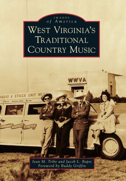 Cover for Ivan M Tribe · West Virginia's Traditional Country Music (Paperback Book) (2015)