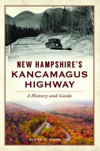 Cover for Glenn A. Knoblock · New Hampshire's Kancamagus Highway (Paperback Book) (2022)