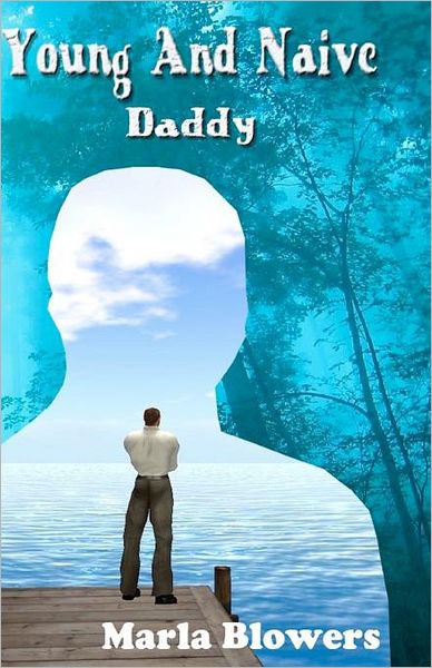 Cover for Marla Blowers · Young and Naive: Daddy (Paperback Book) (2012)