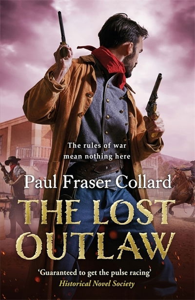Cover for Paul Fraser Collard · The Lost Outlaw (Jack Lark, Book 8): American Civil War, The Frontier, 1863 - Jack Lark (Paperback Book) (2020)