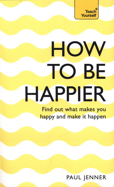 Cover for Paul Jenner · How To Be Happier (Paperback Book) (2015)