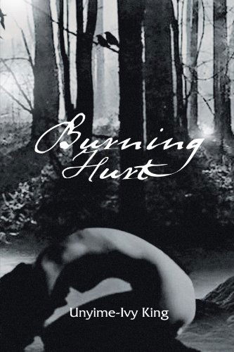 Cover for Unyime-ivy King · Burning Hurt (Paperback Bog) (2012)