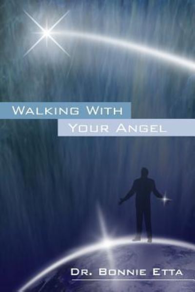 Cover for Dr Bonnie Etta · Walking with Your Angel (Paperback Book) (2014)