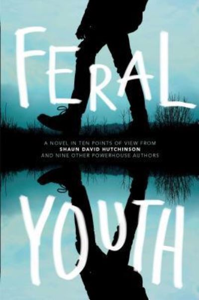 Cover for Shaun David Hutchinson · Feral youth (Book) [First Simon Pulse hardcover edition. edition] (2017)