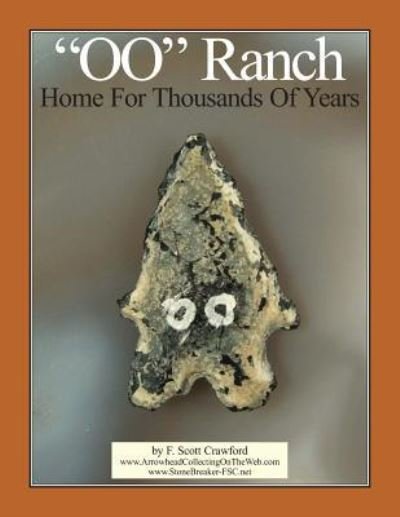 Cover for F Scott Crawford · Oo Ranch: Home for Thousands of Years (Paperback Bog) (2013)