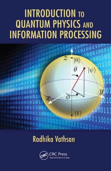 Cover for Radhika Vathsan · Introduction to Quantum Physics and Information Processing (Hardcover Book) (2015)