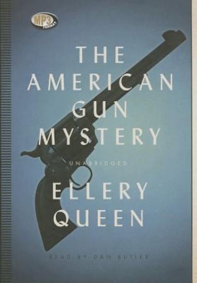 Cover for Ellery Queen · The American Gun Mystery (CD) (2013)