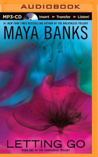 Letting Go - Maya Banks - Hörbuch - Brilliance Audio - 9781491544112 - 23. September 2014