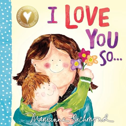 Cover for Marianne Richmond · I Love You So (Board book) (2018)