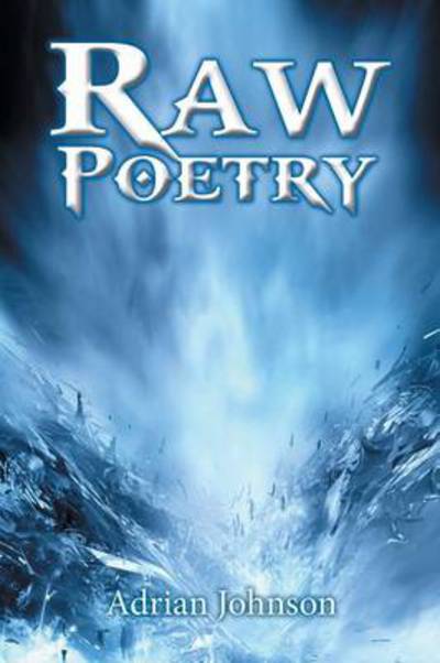 Cover for Adrian Johnson · Raw Poetry (Pocketbok) (2014)