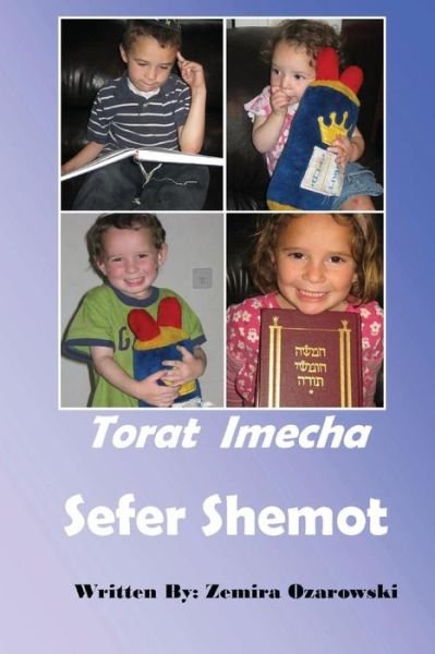 Cover for Zemira Ozarowski · Torat Imecha - Shemot (Volume 2) (Taschenbuch) (2013)