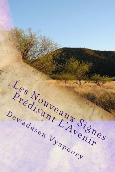 Cover for Dewadasen Vyapoory · Les Nouveaux Signes Predisant L'avenir (Paperback Book) (2013)